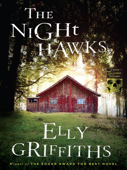 Title details for The Night Hawks by Elly Griffiths - Available